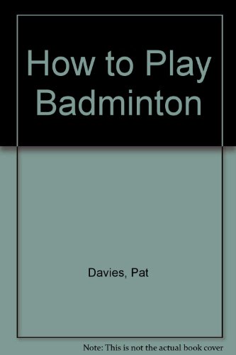 How to Play Badminton
