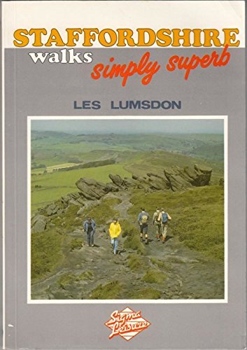 Staffordshire Walks: Simply Superb!