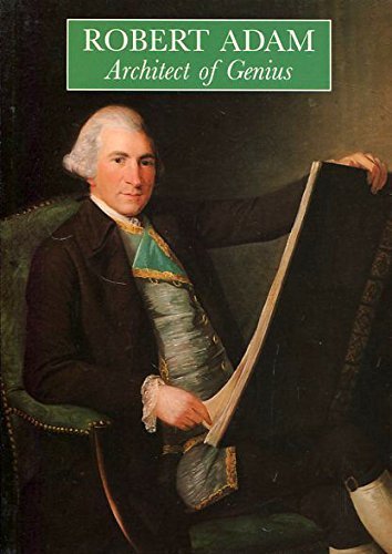 Robert Adam: Architect of Genius