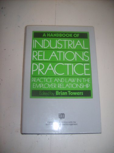 A Handbook of Industrial Relations Practice