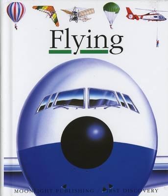 Flying (First Discovery) (First Discovery Series)