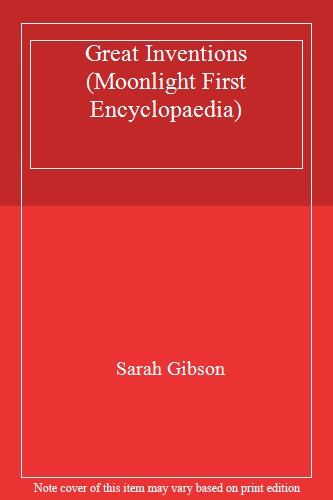 Great Inventions (Moonlight First Encyclopaedia S.)