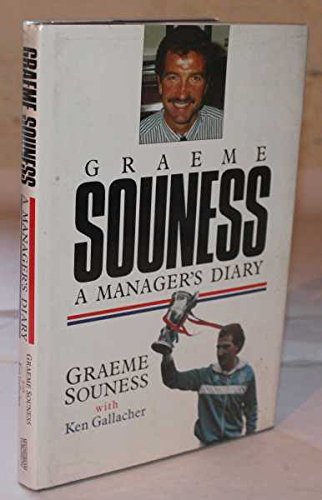 Graeme Souness : A Manager`s Diary
