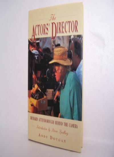 Actor's Director: Richard Attenborough Behind the Camera
