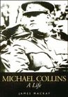 Michael Collins: A Life
