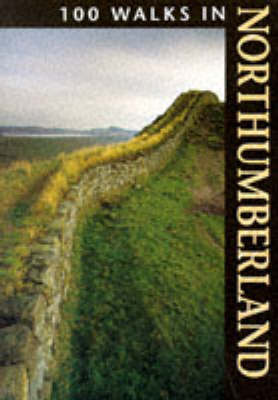 100 Walks in Northumberland