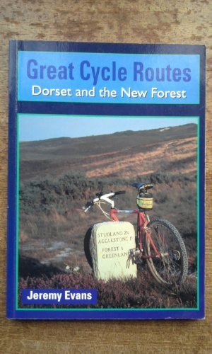 Dorset and the New Forest (Great Cycle Routes)