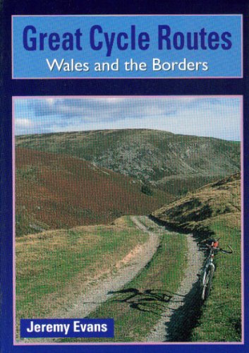 Wales and the Borders (Great Cycle Routes)