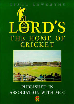 Lord's: The Home of Cricket