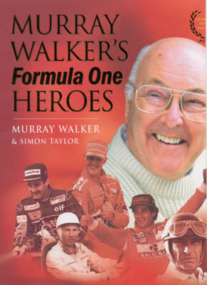Murray Walker's Formula One Heroes :