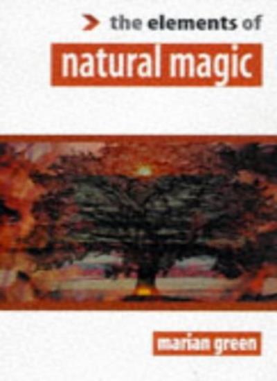 The Elements of... - Natural Magic