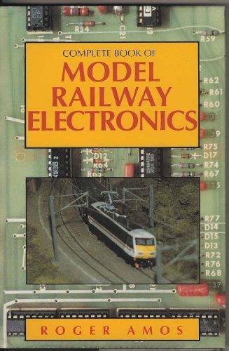 Complete Book of Model Railway Electronics