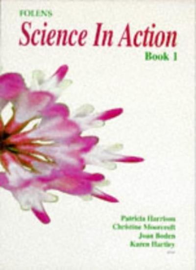 Science in Action: Pupil Book 1