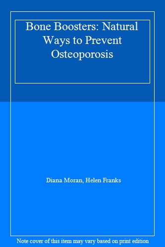 Bone Boosters: Natural Ways to Prevent Osteoporosis