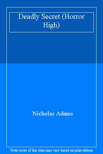 Deadly Secret: No. 5 (Horror High S.)