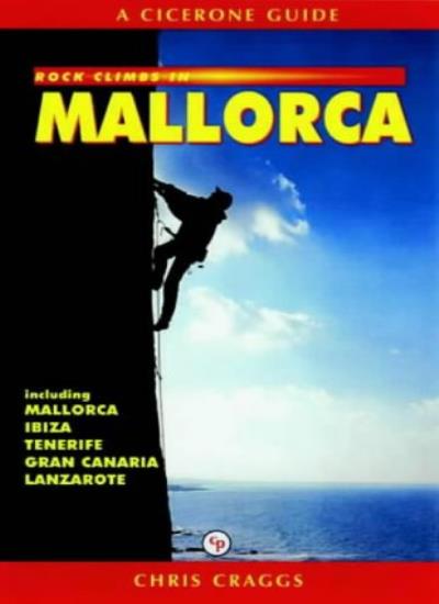 Rock Climbs in Mallorca (Cicerone Guide)
