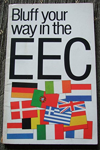 Bluff Your Way in the EU (Bluffer's Guides)