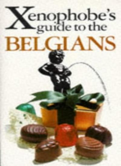 The Xenophobe's Guide to the Belgians