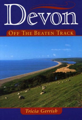 Devon Off the Beaten Track (Local History)