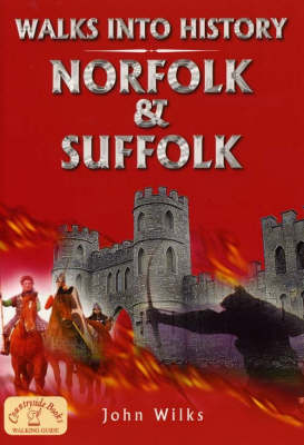 Walks into History Norfolk and Suffolk