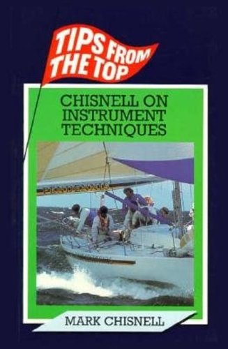 Chisnell On Instrument Techniques (Tips from the top series)