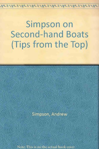 Simpson on Second-hand Boats (Tips from the Top)