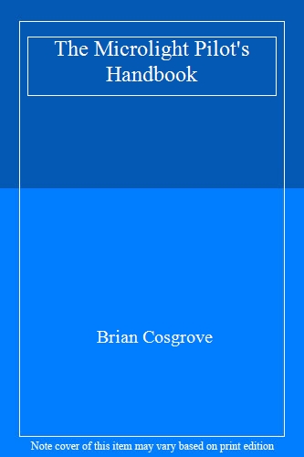 The Microlight Pilot's Handbook