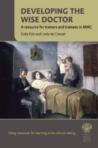 Developing the Wise Doctor: A resource for trainers and trainees in MMC