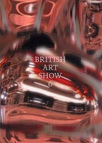 British Art Show 6