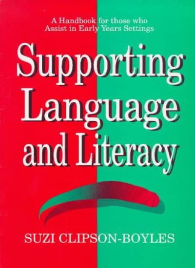 Supporting Language and Literacy: A Handbook for Those Who Assist in Early Years Settings
