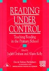 Reading Under Control: Teaching Reading in the Primary School (Roehampton Student Texts)