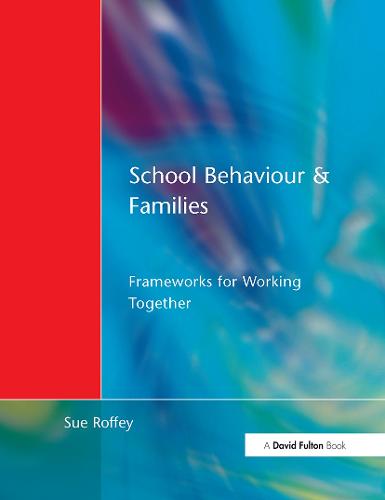 School Behaviour and Families