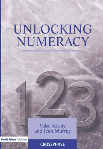 UNLOCKING NUMERACY: A guide for primary schools