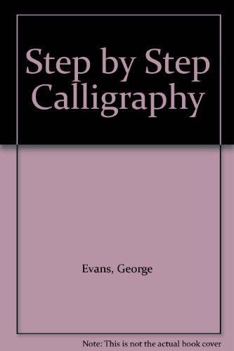 Step by Step Calligraphy