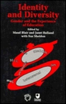 Identity and Diversity: Gender and the Experience of Education (Open University Books)