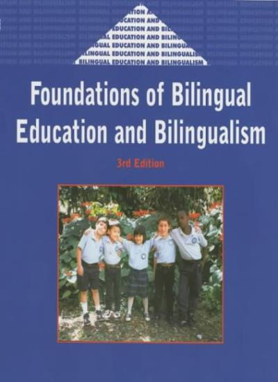 Foundations of Bilingual Education and Bilingualism (Bilingual Education & Bilingualism)
