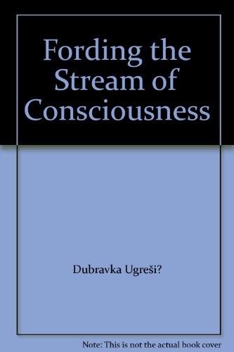 Fording the Stream of Consciousness
