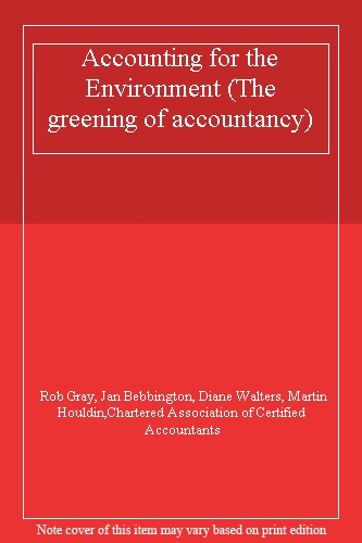 Accounting for the Environment: Pt 2 (The greening of accountancy)