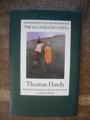 Thomas Hardy (Illustrated Poets)