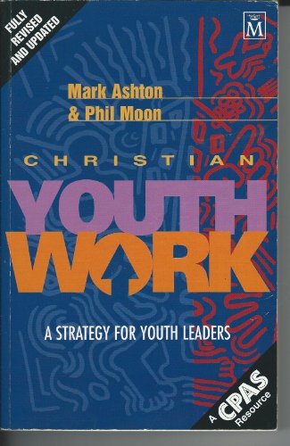 Christian Youth Work: A Strategy for Youth Leaders