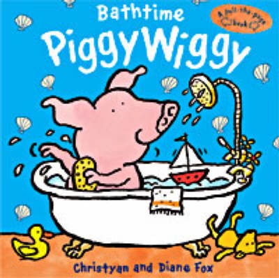 Bathtime PiggyWiggy (A pull-the-page book)