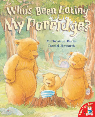 Who's Been Eating My Porridge?
