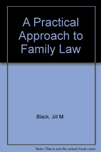 A Practical Approach to Family Law