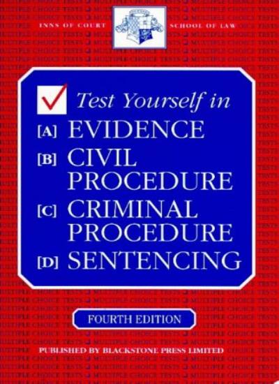 Test Yourself in Evidence, Civil Procedure, Criminal Procedure, Sentencing