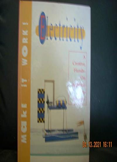 Electricity: The Hands-on Approach to Science (Make it Work! Science S.)