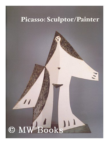 Picasso: Sculptor/Painter - Exhibition Catalogue