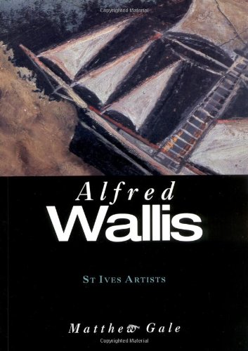 Alfred Wallis (St Ives Artists series)