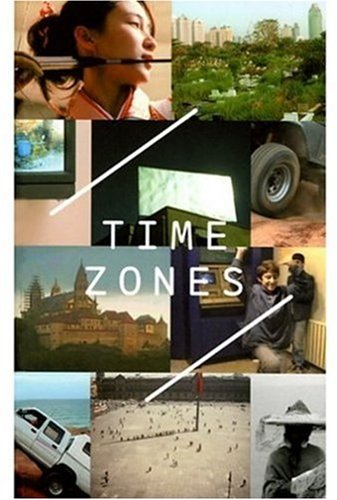 Time Zones : Recent Film and Video