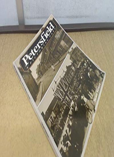 Petersfield: A Pictorial Past