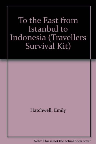 Travellers Survival Kit: East (Traveller's Survival Kit)